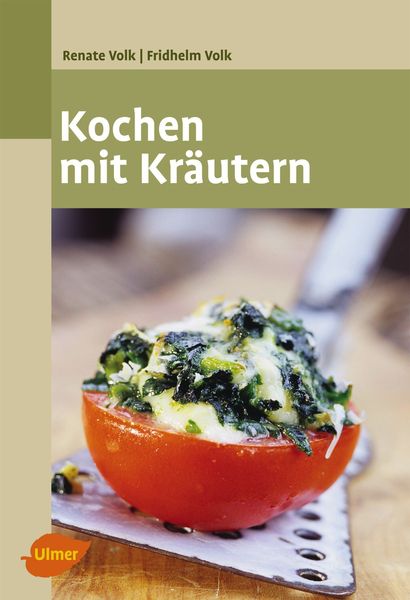 Kochen mit Kräutern, Renate Volk, Fridhelm Volk